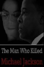 Watch The Man Who Killed Michael Jackson M4ufree
