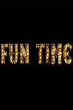 Watch Fun Time M4ufree