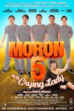 Watch Moron 5 and the Crying Lady M4ufree