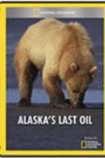 Watch Alaska\'s Last Oil M4ufree