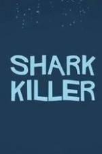 Watch Shark Killer M4ufree