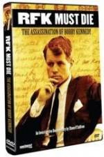 Watch RFK Must Die: The Assassination of Bobby Kennedy M4ufree