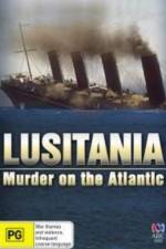 Watch Lusitania: Murder on the Atlantic M4ufree