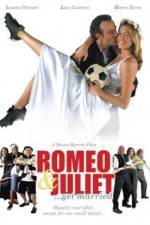 Watch Romeo and Juliet Get Married M4ufree
