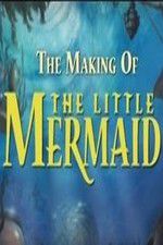 Watch The Making of The Little Mermaid M4ufree