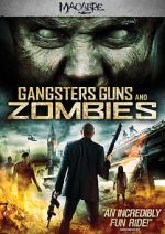 Watch Gangsters, Guns & Zombies M4ufree