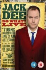 Watch Jack Dee: So What? Live M4ufree
