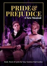 Watch Pride and Prejudice: A New Musical M4ufree