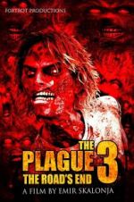 Watch The Plague 3: The Road\'s End M4ufree