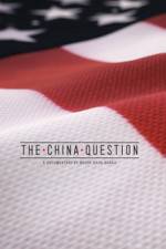 Watch The China Question M4ufree