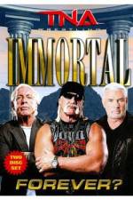 Watch Tna: Immortal Forever M4ufree