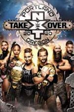 Watch NXT TakeOver: Portland M4ufree
