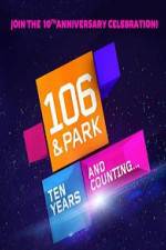 Watch 106 & Park 10th Anniversary Special M4ufree
