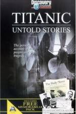 Watch Titanic Untold Stories M4ufree