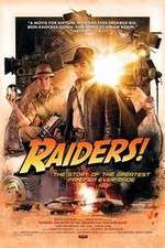 Watch Raiders The Story of the Greatest Fan Film Ever Made M4ufree
