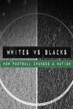 Watch Whites Vs Blacks How Football Changed a Nation M4ufree