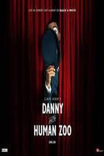 Watch Danny and the Human Zoo M4ufree