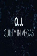 Watch OJ Guilty in Vegas M4ufree