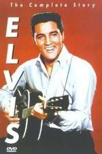 Watch Elvis: The Complete Story M4ufree