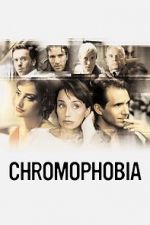 Watch Chromophobia M4ufree
