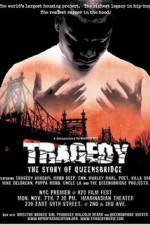 Watch Tragedy The Story of Queensbridge M4ufree