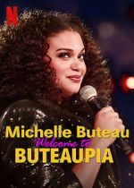 Watch Michelle Buteau: Welcome to Buteaupia M4ufree