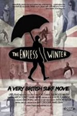 Watch The Endless Winter - A Very British Surf Movie M4ufree