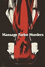 Watch Massage Parlor Murders! M4ufree