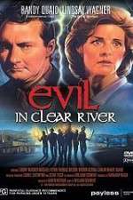 Watch Evil in Clear River M4ufree