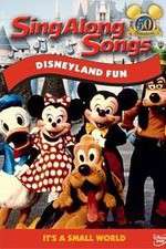 Watch Disney Sing-Along-Songs Disneyland Fun M4ufree