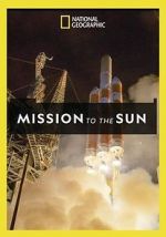 Watch Mission to the Sun M4ufree