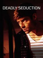 Watch Deadly Seduction M4ufree