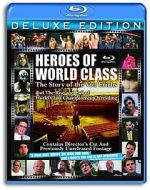 Watch Heroes of World Class: The Story of the Von Erichs and the Rise and Fall of World Class Championship Wrestling M4ufree