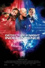 Watch Detective Knight: Independence M4ufree