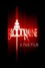 Watch BloodRayne: A Fan Film M4ufree