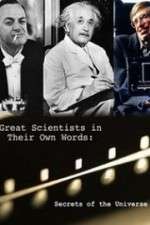 Watch Secrets of the Universe Great Scientists in Their Own Words M4ufree