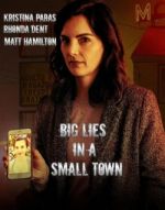 Watch Big Lies in a Small Town M4ufree