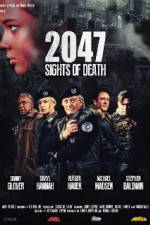 Watch 2047 - Sights of Death M4ufree