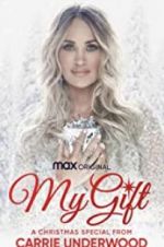 Watch My Gift: A Christmas Special from Carrie Underwood M4ufree