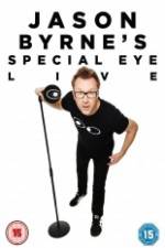 Watch Jason Byrne's Special Eye Live M4ufree