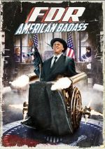 Watch FDR: American Badass! M4ufree