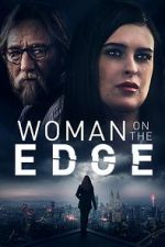 Watch Woman on the Edge M4ufree