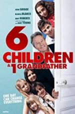 Watch 6 Children & 1 Grandfather M4ufree