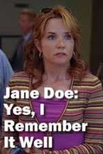 Watch Jane Doe: Yes, I Remember It Well M4ufree