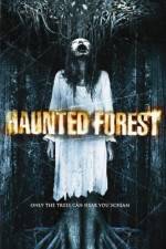 Watch Haunted Forest M4ufree