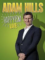 Watch Adam Hills: Happyism Live M4ufree