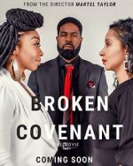 Watch Broken Covenant the Movie M4ufree