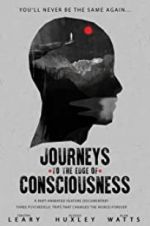 Watch Journeys to the Edge of Consciousness M4ufree