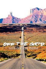 Watch Off the Grid: Life on the Mesa M4ufree