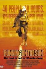 Watch Running on the Sun The Badwater 135 M4ufree